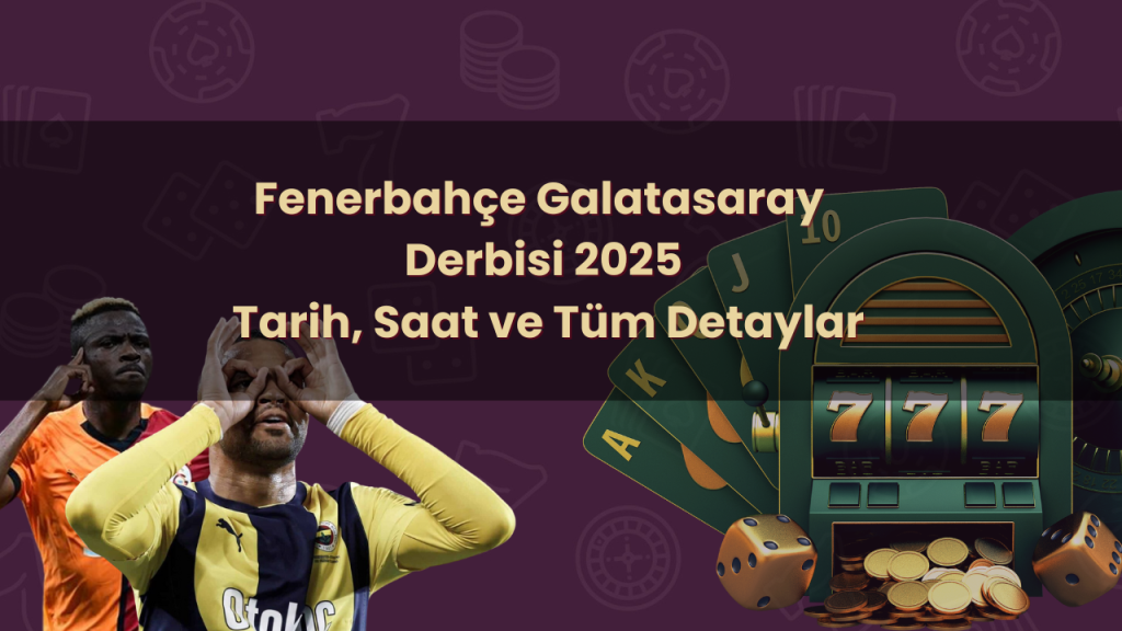 Fenerbahçe Galatasaray derbisi
