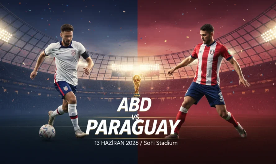 2026 Dünya Kupası: ABD ve Paraguay Arasındaki Kritik Mücadele